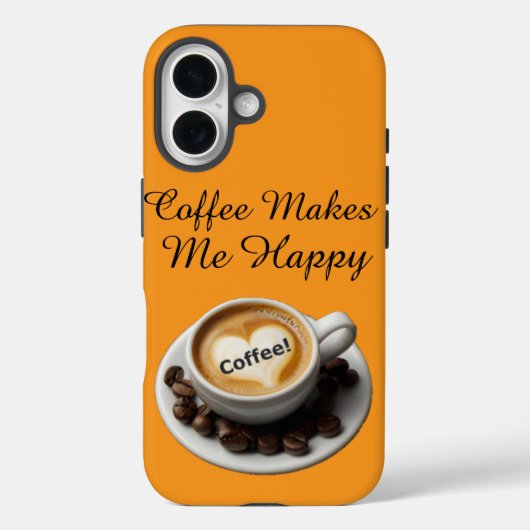 Coffee Makes Me Happy Cute Case-Mate iPhone Case (Achterkant)