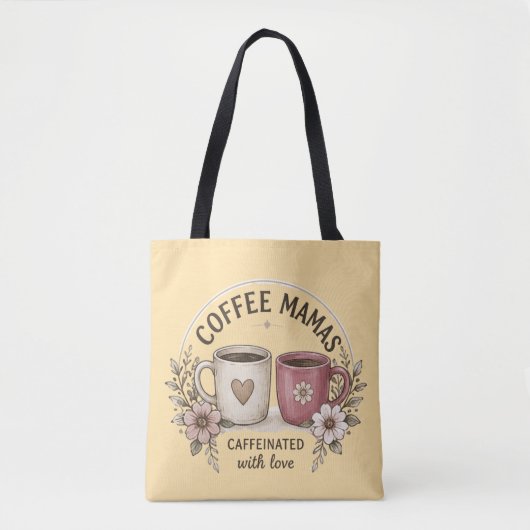 Coffee Mamas Caffeinated with Love – Esthetische F Tote Bag (Voorkant)