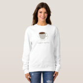 Coffee Mantra citaat - Mooie tekening Trui (Voorkant volledig)