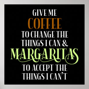 Coffee & Margarita Lover Funny Gezegde Poster