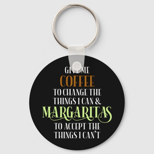 Coffee & Margarita Lover Funny Gezegde Sleutelhanger (Voorkant)