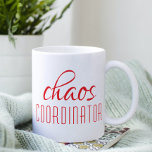 Coffee-Mok voor rode-Script-koffie met Chaos-coörd Koffiemok<br><div class="desc">De Mok van de Coffee van het Manuscript van de Coördinator van het Manuscript van Chaos Coffee is een eenvoudig ontwerp van "chaos coördinator"in een leuke rode typografische tekst. Ideaal voor die druk bezette moeder,  vader,  coach,  leraar,  sportteammanager of werkbaas. Ontworpen door ©Evco Studio www.zazzle.com/store/evcostudio</div>