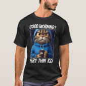 Coffee Morning Grumpy Employee Saying  Cat T-shirt (Voorkant)