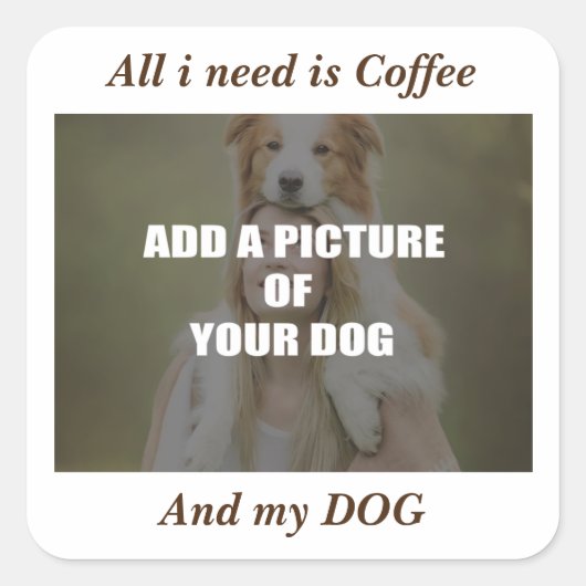 Coffee & my Dog Throw Pillow Vierkante Sticker (Voorkant)