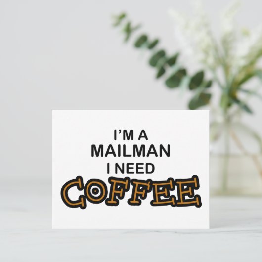 Coffee nodig - Mailman Briefkaart (Staand voorkant)
