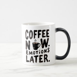 Coffee Nu Emoties Later koffiemok Magische Mok
