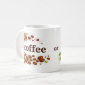 Coffee or Tea Classic Mug Koffiemok (Voorkant links)