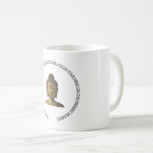 Coffee or tea mug with Buddha quote Koffiemok (Voorkant rechts)