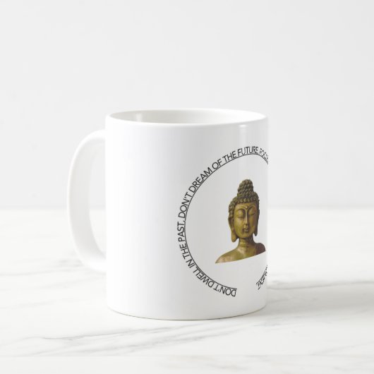 Coffee or tea mug with Buddha quote Koffiemok (Voorkant links)