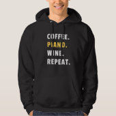 Coffee Piano Wine Repeat Pianist Piano Player Hoodie (Voorkant)