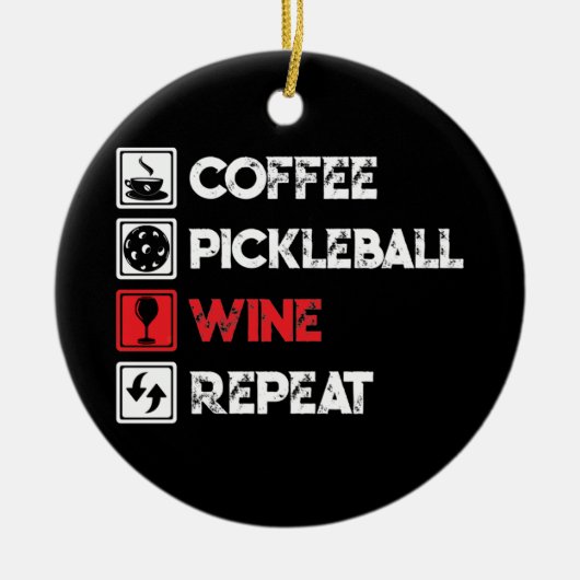 Coffee Pickleball Wine Herhaal Funny Keramisch Ornament (Voorkant)
