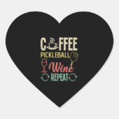 Coffee Pickleball Wine Herhalen Hart Sticker (Voorkant)