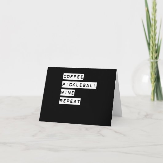 Coffee Pickleball Wine Herhalen Kaart (Voorkant)