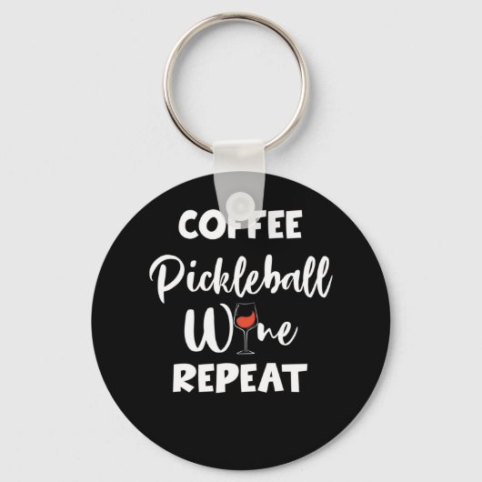 Coffee Pickleball Wine Herhalen Sleutelhanger (Voorkant)