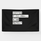 Coffee Pickleball Wine Herhalen Spandoek (Horizontaal)
