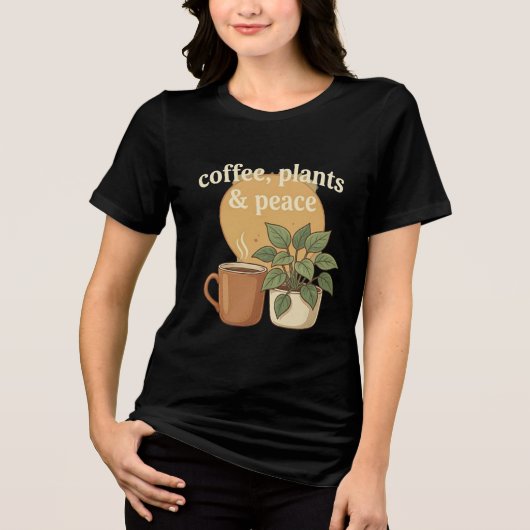 Coffee, Plants & Peace Gezellige Esthetiek Tri-Blend Shirt (Voorkant)
