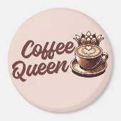 Coffee Queen Magneet (Voorkant)