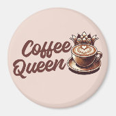 Coffee Queen Magneet (Voorkant)