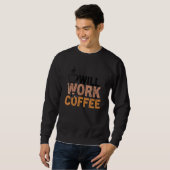 Coffee Quote Coffee Addict Cool Coffee 28 Trui (Voorkant volledig)