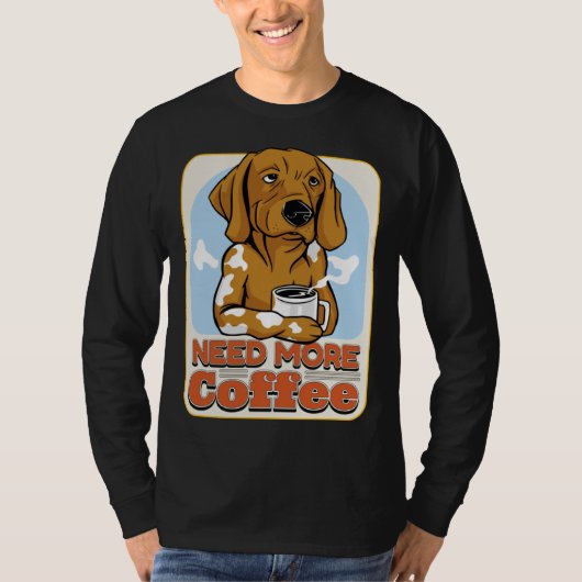 Coffee Quote Coffee  Cappuccino I Love Coffee T-shirt (Voorkant)