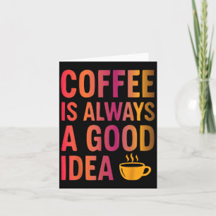 Coffee Quote - Morgenstemming Verslaafd aan Cafeïn Kaart