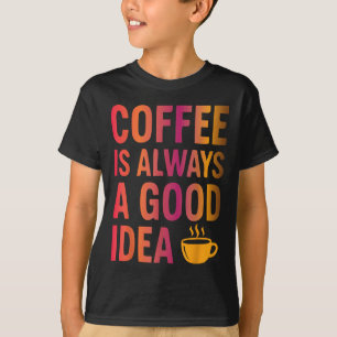 Coffee Quote - Morgenstemming Verslaafd aan Cafeïn T-shirt