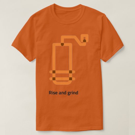 Coffee Rise en Grind 2 T-shirt (Design voorkant)