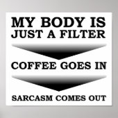 Coffee Sarcasm Filter Funny Poster (Voorkant)