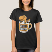 Coffee-Saurus Dinosaur Coffee Lover Art 4 T-shirt (Voorkant)