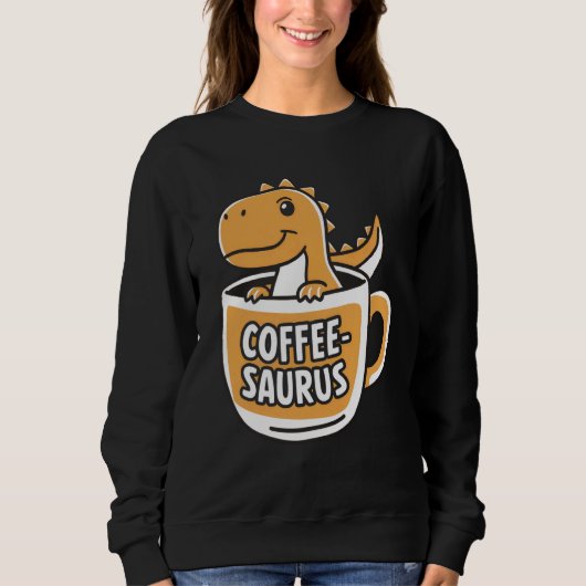 Coffee-Saurus Dinosaur Coffee Lover Art 4 Trui (Voorkant)