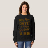 Coffee  Sayings  Humor  For Men Women Trui (Voorkant volledig)