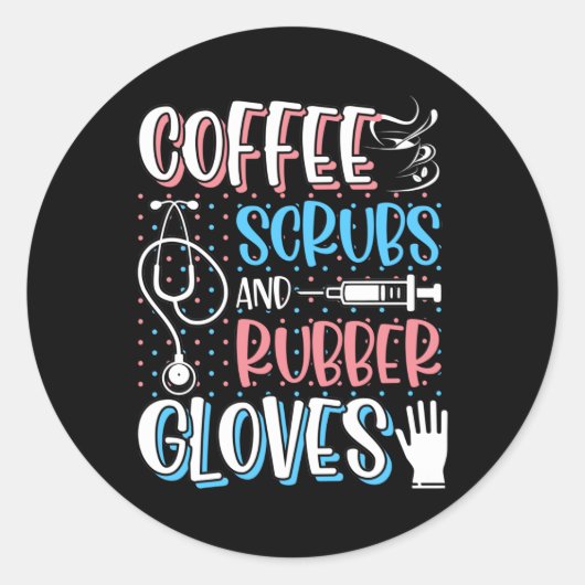 COFFEE SCRUBS RUBBER GLOVES RN Registered Nurse Ronde Sticker (Voorkant)