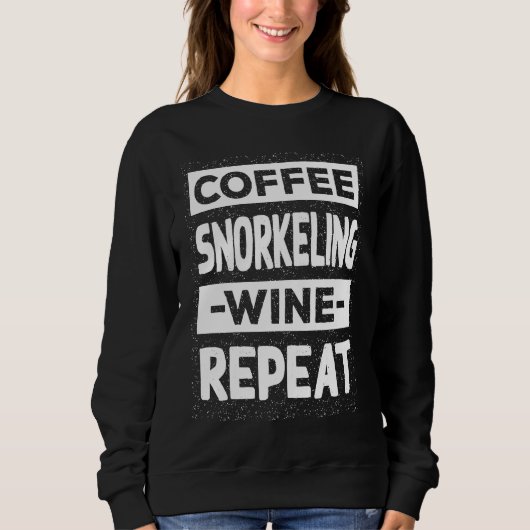 Coffee Snorkeling Wine Repeat Snorkel Coffee  Snor Trui (Voorkant)