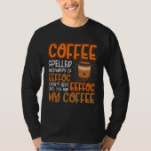 Coffee Spelled Backwards Is Eeffoc Caffeinated Co T-shirt (Voorkant)