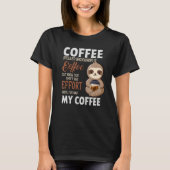 Coffee Spelled Backwards Is Sloth Coffee T-shirt (Voorkant)