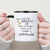 Coffee Stronger Than Your Toddler Parents Funny Tweekleurige Koffiemok