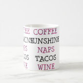 Coffee Sunshine Naps Tacos Wine Koffiemok (Center)
