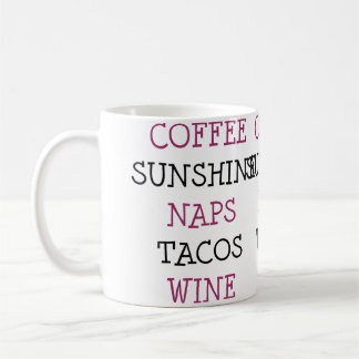 Coffee Sunshine Naps Tacos Wine Koffiemok