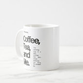 Coffee, Tea, and Me – Minimalist Statement Mug Koffiemok (Voorkant links)