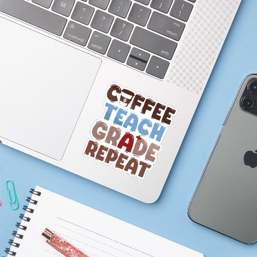 Coffee. Teach. Grade. Repeat Sticker (Laptop met iPhone)