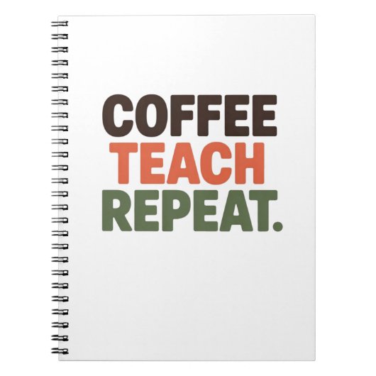 Coffee Teach Repeat Notitieboek (Voorkant)