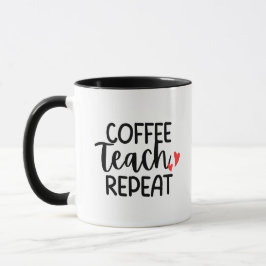 'Coffee Teach Repeat' Relatable Fun Teacher Gift  Mok