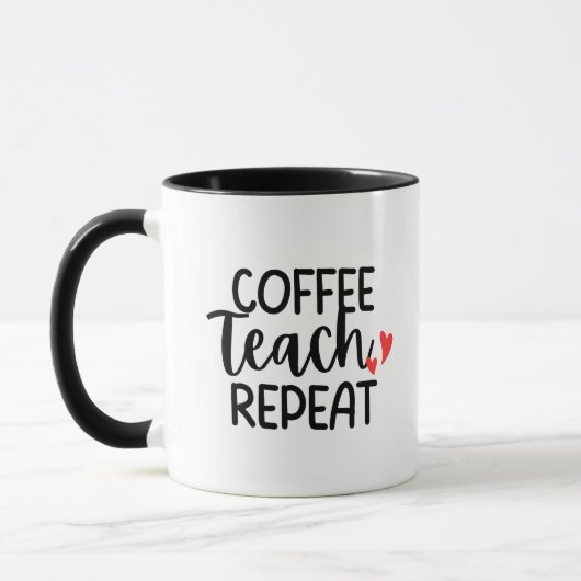 'Coffee Teach Repeat' Relatable Fun Teacher Gift  Mok (Links)