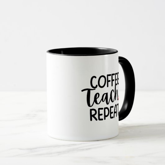 'Coffee Teach Repeat' Relatable Fun Teacher Gift  Mok (Voorkant rechts)