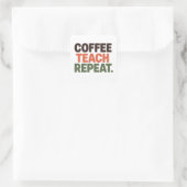 Coffee Teach Repeat Vierkante Sticker (Tas)