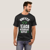 Coffee Teach Shenanigans Repeat Teacher St Patrick T-shirt (Voorkant volledig)