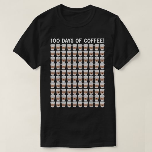 Coffee Teacher100 Coffee Cups 100th Day School T-shirt (Design voorkant)