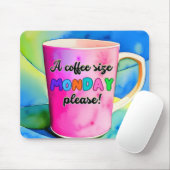 COFFEE THE SIZE OF MONDAY MUISMAT (Met muis)