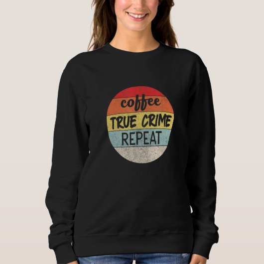 Coffee True Crime Herhaal Retro Sunset Graphic Trui (Voorkant)