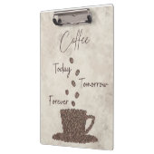 Coffee Vandaag Morgen Altijd- Klembord (Links)